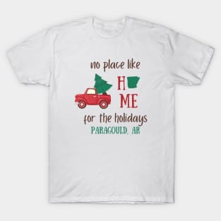 No place like home for the holidays Paragould, Arkansas T-Shirt